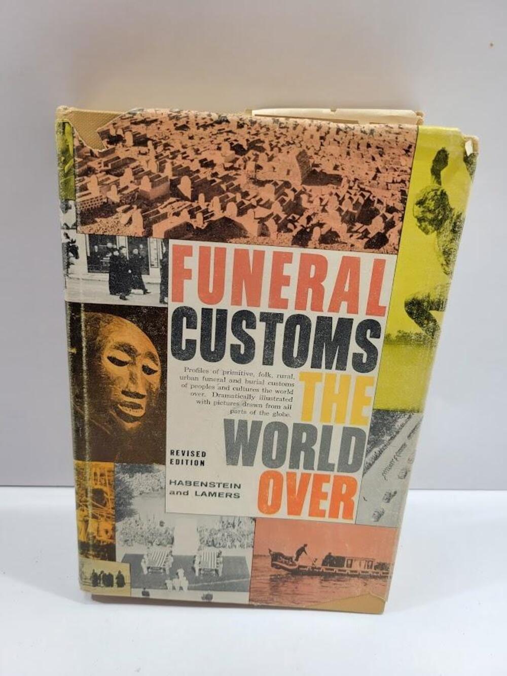 Vintage Funeral Customs The World Over Habenstein Lamers Bulfin HC DJ 1963 USA